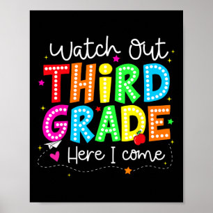 Watch Out Third Grade Here I Come Back To School B Poster