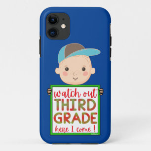 WATCH OUT THIRD GRADE HERE I COME funny cute iPhone 11 Case