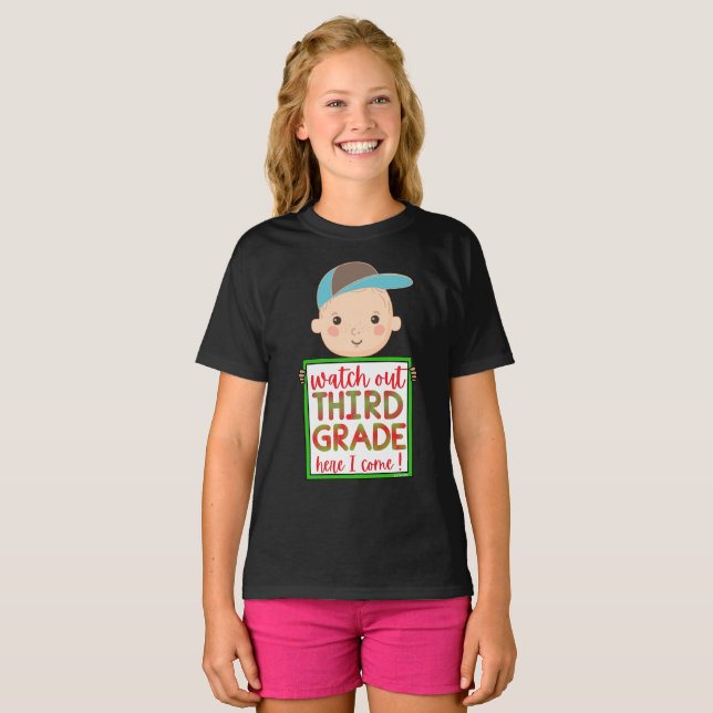 WATCH OUT THIRD GRADE HERE I COME funny cute       T-Shirt (Front Full)