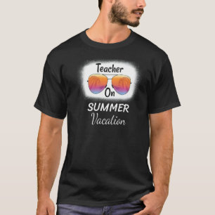 Watch Out Third Grade Teacher On Summer On Back T-Shirt