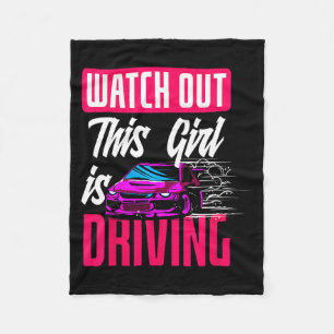 Watch Out This Girl Is Driving Funny New Driver  Fleece Blanket