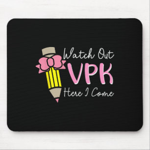Watch Out Vpk Here I Come Kids Girl Teacher Back T Mouse Mat