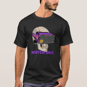 Watch Out  VR Player Virtual Reality Hazard Gamer T-Shirt