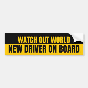 Watch Out World New Driver On Board Bumper Sticker