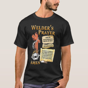 Watch Over Me Welder's Prayer Saying Welding For M T-Shirt