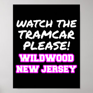 Watch The Tramcar Please Wildwood New Jersey Vacat Poster