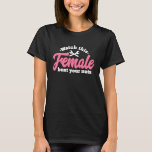 Watch This Female Auto Mechanic Statement T-Shirt