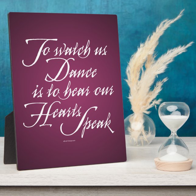 Watch Us Dance Plaque (Side)