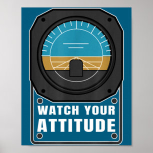 Watch your attitude pilot aviation birthday gift poster