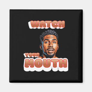 Watch Your Mouth Sticker Magnet