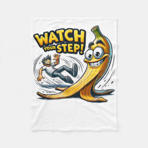 Watch Your Step - Funny Cartoon Banana Peel Slapst Fleece Blanket