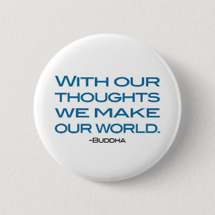 Watch Your Thoughts (be the Buddha) 6 Cm Round Badge