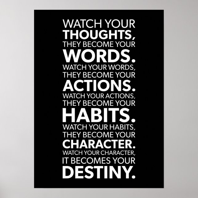 Watch Your Thoughts They Become Your Actions Poster (Front)