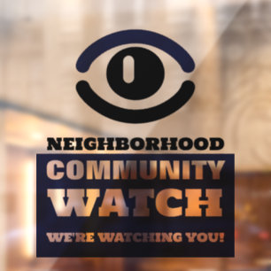 Watching Eye, Neighborhood Watch Warning Window Cling