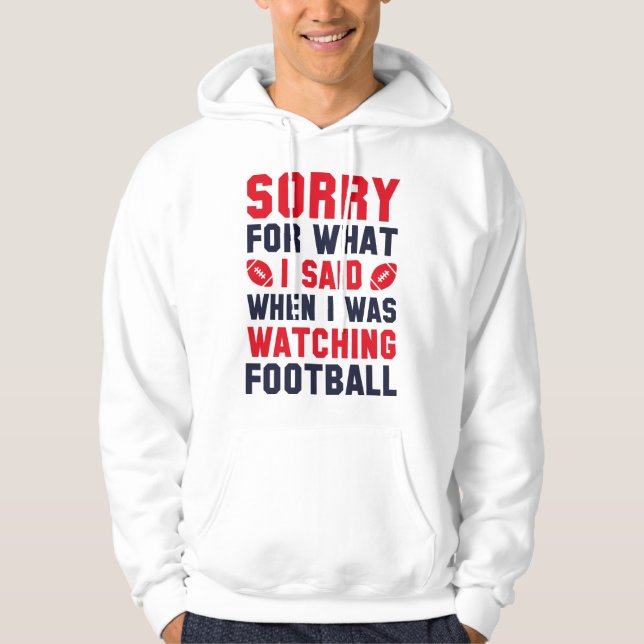Watching Football Hoodie (Front)