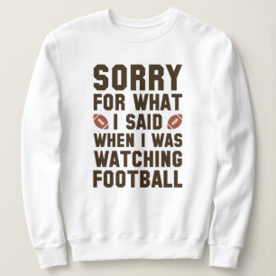 Watching Football Sweatshirt
