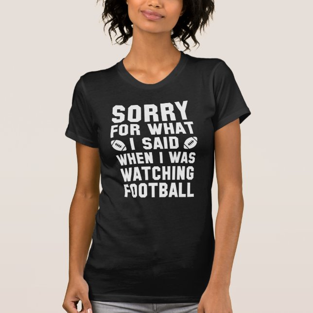 Watching Football T-Shirt (Front)