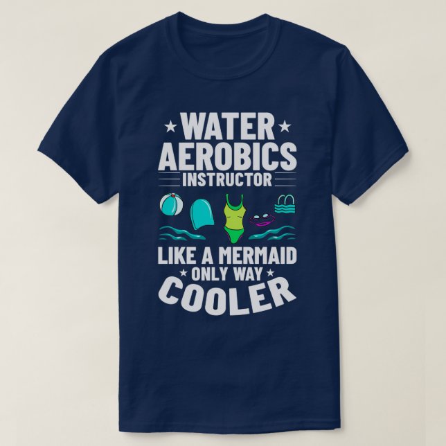 Water Aerobic Aqua Aquafit Fitness Workout 12 T-Shirt (Design Front)