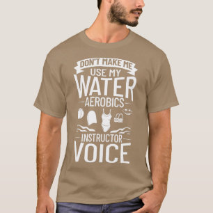 Water Aerobic Aqua Aquafit Fitness Workout 4 T-Shirt