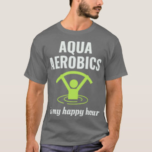 Water Aerobics Aquatic fitness Aqua Exercise 24 T-Shirt