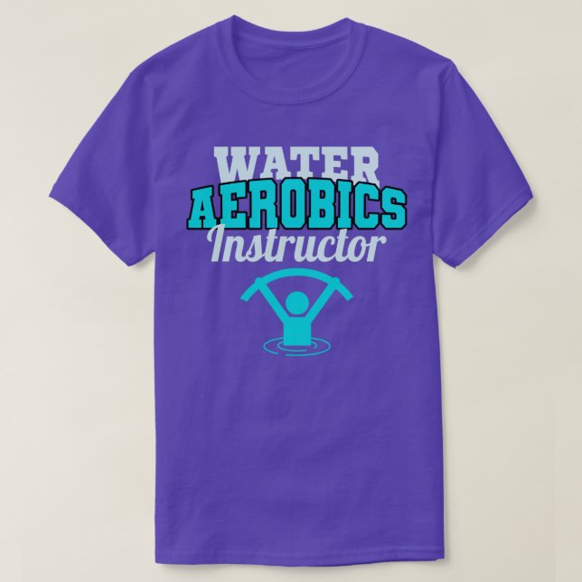 Water Aerobics Instructor Aquatic fitness Trainer  T-Shirt (Design Front)