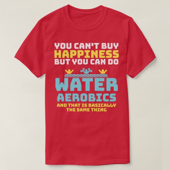 Water aerobics instructor funny water aerobics tex T-Shirt (Design Front)