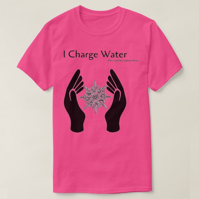 Water Alchemy I charge water main T-Shirt (Design Front)