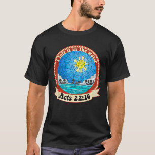 Water Baptism Left It In The Water for Baptised Ch T-Shirt