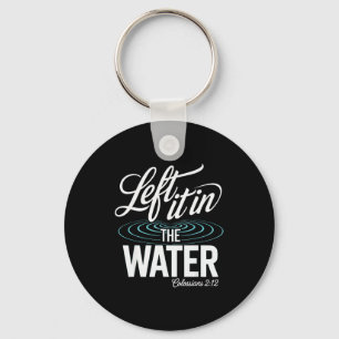 Water Baptism Made New In Christ Christian Faith B Key Ring