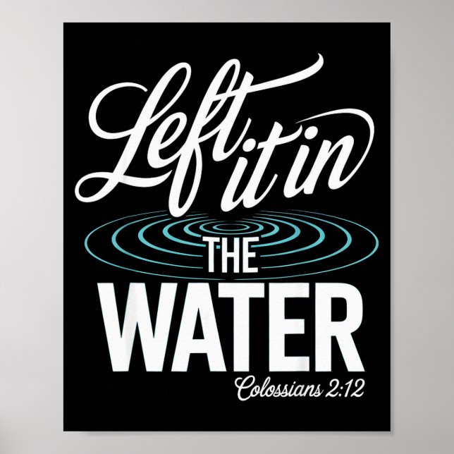 Water Baptism Made New In Christ Christian Faith B Poster (Front)