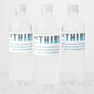 Water bottle label "Anyone Thirsty"