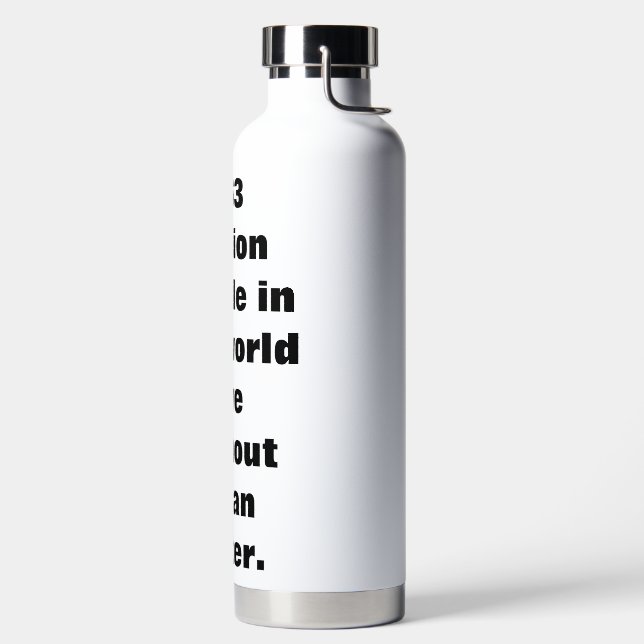 Water Bottle make a difference (Left)