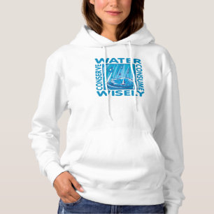 Water Conservation Hoodie
