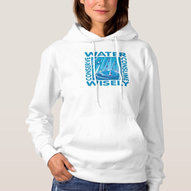 Water Conservation Hoodie (Front)