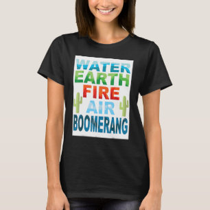 Water Earth Fire Air Repeat Boomerang Player Sport T-Shirt