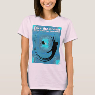 Water Fairy - Save the Planet - Clean Water for Ev T-Shirt