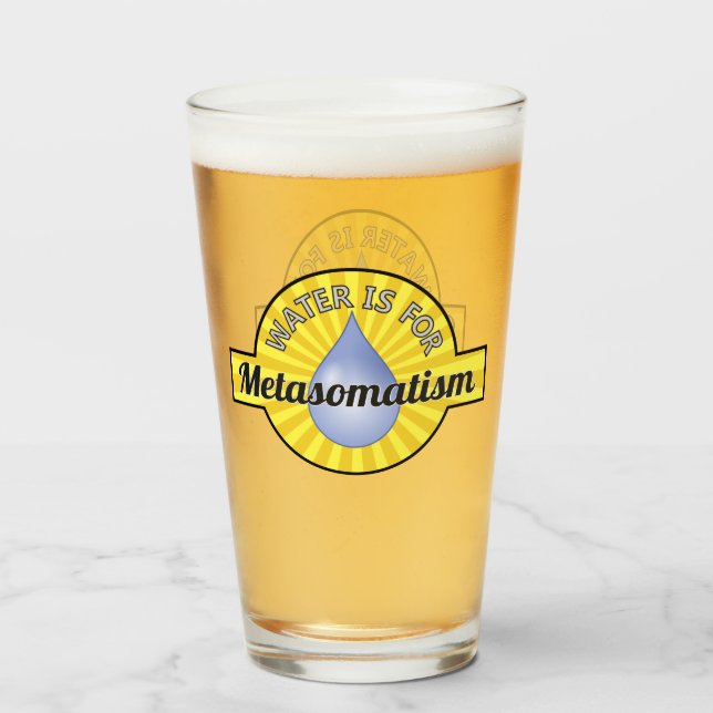 Water is For Metasomatism Glass (Front Filled)