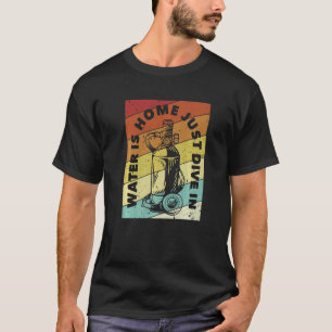 Water Is Home Just Dive In Underwater Technical Sc T-Shirt