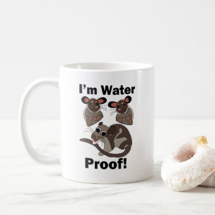 Water Opossum I'm Water Proof Funny Coffee Mug
