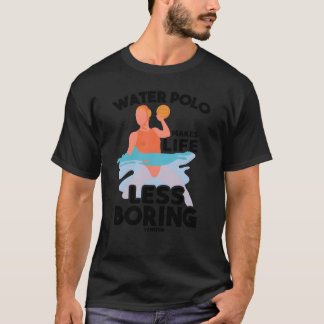 Water Plumber Water Sports Aquapolo Gift girl girl T-Shirt