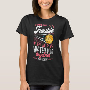 Water Polo Girl Friends Besties Apparently We're T