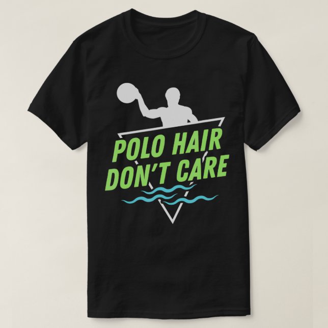 Water Polo Hair don't care I Funny Water Polo Play (Design Front)