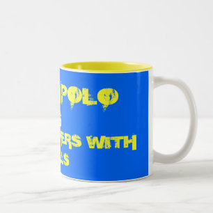 WATER POLO IS, FOR SWIMMERS WITH BALLS Two-Tone COFFEE MUG