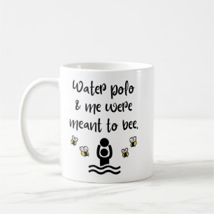 Water polo & me were meant to bee coffee mug