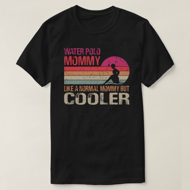 Water Polo Mummy Like A Normal Mummy But Cooler (Design Front)