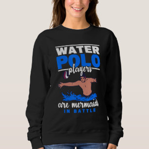 Water Polo Player I'm A Mermaid Waterpolo