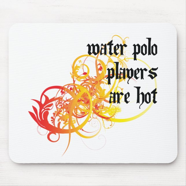 Water Polo Players Are Hot Mouse Mat (Front)