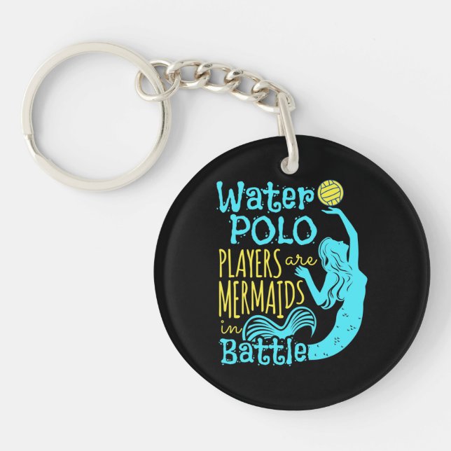 Water Polo Players Are Mermaids in Battle Key Ring (Front)