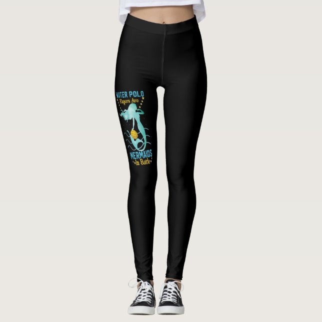 Water Polo Players Are Mermaids In Battle  Leggings (Front)