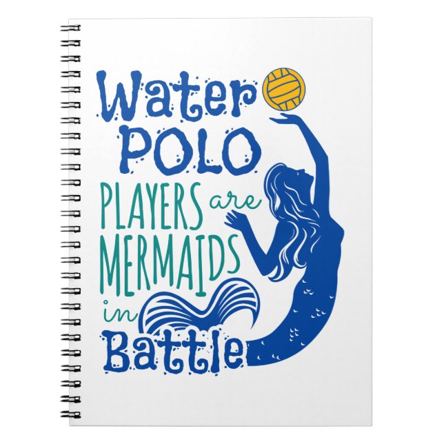 Water Polo Players Are Mermaids in Battle Notebook (Front)
